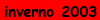 inverno 2003