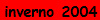 inverno 2004